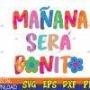WTMWEBMOI123 04 5 Manana sera bonito Funny Saying Svg, Eps, Png, Dxf, Digital Download
