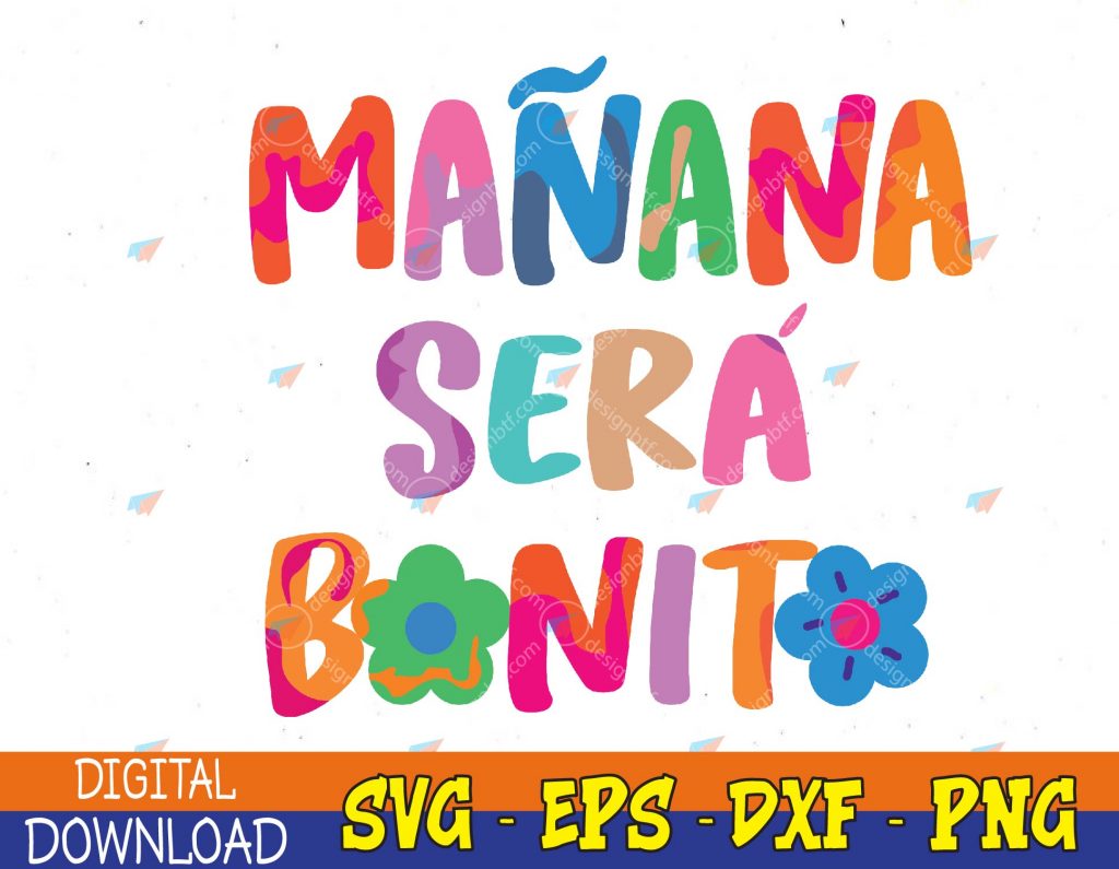 Manana sera bonito Funny Saying Svg, Eps, Png, Dxf, Digital Download ...