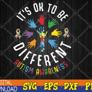 WTMWEBMOI123 04 60 It's-Okay To Be Different Autism Awareness Svg, Eps, Png, Dxf, Digital Download