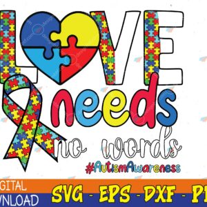 WTMWEBMOI123 04 61 Heart Puzzle Love Autism Awareness Needs No Words Svg, Eps, Png, Dxf, Digital Download