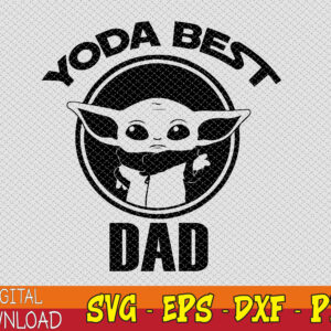 WTMWEBMOI123 01 10 Best Dad svg, Yoda Best Dad In The Galaxy svg, Gift For Dad, Father's Day Gift, Dad svg, Father's Day svg, Cute Dad svg