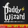 WTMWEBMOI123 01 12 Daddy Wizard svg, Potter Dad svg, Funny Daddy svg, Father's Day svg, Gift for Daddy, Couples Matching svg, Wizard Dada svg