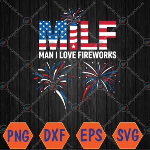WTMWEBMOI066 04 105 M-I--LF Man I Love Fireworks Funny American Patriotic 4th of july Svg, Eps, Png, Dxf, Digital Download