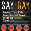 WTMWEBMOI066 04 113 Say Gay Protect Trans Kids Read Banned Books Show Loves Cool Svg, Eps, Png, Dxf, Digital Download