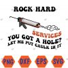 WTMWEBMOI066 04 123 Rock Hard Caulking Services You Got A Hole Let Me Put Caulk Svg, Eps, Png, Dxf, Digital Download