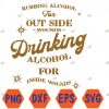 WTMWEBMOI066 04 145 Drinking Alcohol For Inside Wounds Funny Saying Bar Party Svg, Eps, Png, Dxf, Digital Download