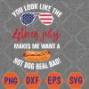 WTMWEBMOI066 04 18 You Look Like The 4th of July Patriotic Svg, Eps, Png, Dxf, Digital Download