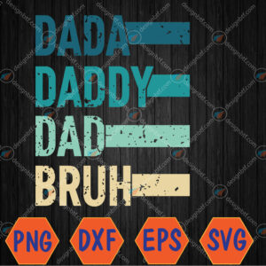 WTMWEBMOI066 04 36 Dada Daddy Dad Bruh Fathers Day Vintage Funny Father Papa Svg, Eps, Png, Dxf, Digital Download