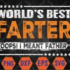 WTMWEBMOI066 04 43 Mens Father's Day Funny World's Best Farter I Mean Father Svg, Eps, Png, Dxf, Digital Download