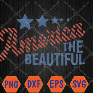 WTMWEBMOI066 04 50 America-The-Beautiful-Flag svg| Patriotic svg, 4th of July Svg, Eps, Png, Dxf, Digital Download
