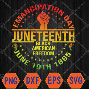 WTMWEBMOI066 04 55 Juneteenth Emancipation Day Black American Freedom Svg, Eps, Png, Dxf, Digital Download