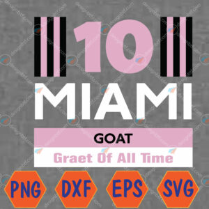 WTMWEBMOI066 04 85 Miami 10 GOAT Svg, Eps, Png, Dxf, Digital Download