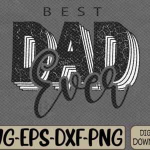 WTMWEBMOI066 09 5 Father Day Best Dad Ever From Daughter Son Svg, Eps, Png, Dxf, Digital Download