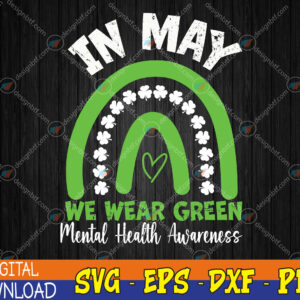 WTMWEBMOI123 04 151 Mental Health Matters We Wear Green Mental Health Awareness Svg, Eps, Png, Dxf, Digital Download