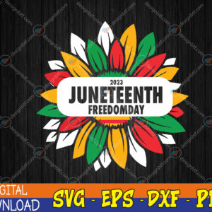 WTMWEBMOI123 04 166 Juneteenth Freedomday 2023 Cool Black History African Svg, Eps, Png, Dxf, Digital Download