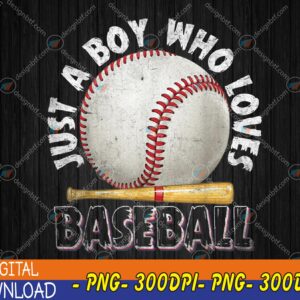 WTMWEBMOI123 04 18 American Sport Just A Boy Who Loves Baseball PNG, Digital Download