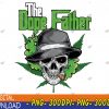 WTMWEBMOI123 04 19 The Dope Father, Worlds Dopest Dad, Papa Weed Smoke Cannabis PNG, Digital Download
