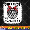 WTMWEBMOI123 04 202 Don't Mess with Mama Bear Funny Mom Bleached Mothers Day Svg, Eps, Png, Dxf, Digital Download