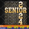 WTMWEBMOI123 04 231 Senior 2024 CLASS OF 2024 Graduation or First Day Of School Svg, Eps, Png, Dxf, Digital Download
