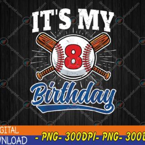 WTMWEBMOI123 04 246 8 Years Old Kids Baseball Player 8th Birthday Party Boys Svg, Eps, Png, Dxf, Digital Download