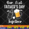 WTMWEBMOI123 04 257 Our First Father's Day svg,Matching for Dad and Son,Our 1st Father's Day, Dad and Baby Svg, Eps, Png, Dxf, Digital Download