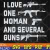 WTMWEBMOI123 04 259 I Love One, Funny Gun, Gun Rights, Pro Gun,2nd Amendment, Republican ,Gun Owner, Svg, Eps, Png, Dxf, Digital Download