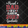 WTMWEBMOI123 04 282 Proud Dad Of A Class Of 2023 Graduate Svg, Eps, Png, Dxf, Digital Download
