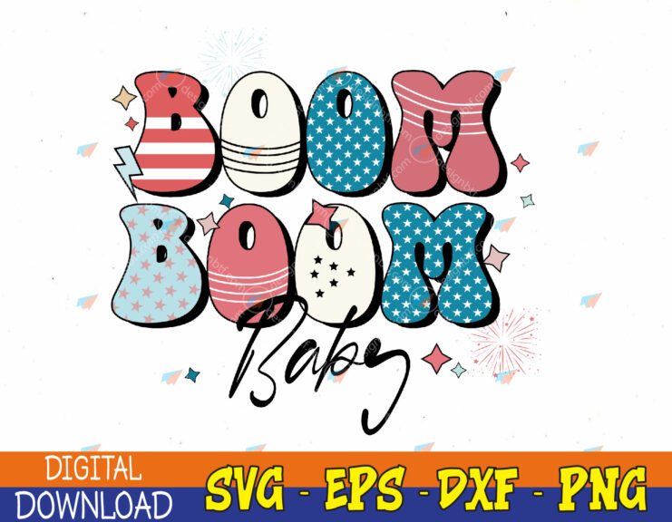 American Boom Boom Baby Svg Th Of July Svg I Ndependence Day Patriotic Svg Eps Png Dxf