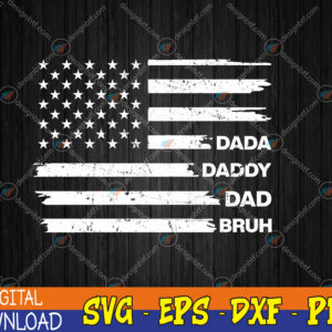 Dada Daddy Dad Bruh Happy Funny Fathers Day 2023 Svg, Eps, Png, Dxf, Digital Download
