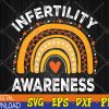 WTMWEBMOI123 04 94 In April We Wear Orange Infertility Awareness Svg, Eps, Png, Dxf, Digital Download