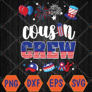 WTMWEBMOI066 04 10 Cousin Crew 4th of July Patriotic American Family Matching Svg, Eps, Png, Dxf, Digital Download