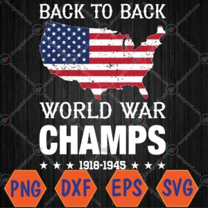 WTMWEBMOI066 04 11 Back To Back Undefeated World War Champs - 4th Of July Svg, Eps, Png, Dxf, Digital Download