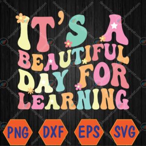 WTMWEBMOI066 04 146 It's Beautiful Day For Learning Retro Teacher Students Svg, Eps, Png, Dxf, Digital Download