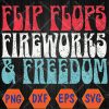 WTMWEBMOI066 04 29 Retro American July 4th Summer Flip Flops Fireworks Freedom Svg, Eps, Png, Dxf, Digital Download