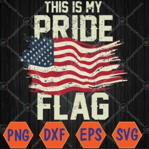 WTMWEBMOI066 04 35 This Is My Pride Flag 4th of July Patriotic Freedom svg American Flag Svg, Eps, Png, Dxf, Digital Download