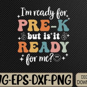 WTMWEBMOI066 03 09 Retro I'm Ready For Pre-K First Day of School Svg, Eps, Png, Dxf, Digital Download