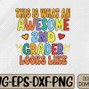 WTMWEBMOI066 09 112 Back to School 2nd Grade Awesome Second Grader Looks Like Svg, Eps, Png, Dxf, Digital Download (Copy)