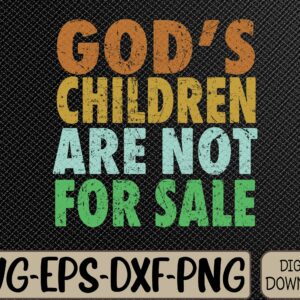 WTMWEBMOI066 09 134 scaled God's Children Are Not For Sale Vintage Svg, Eps, Png, Dxf, Digital Download