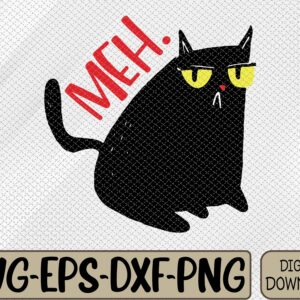 WTMWEBMOI066 09 136 Funny Cat Meh Meow Black Cat Svg, Eps, Png, Dxf, Digital Download