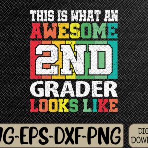 WTMWEBMOI066 09 148 Back to School 2nd Grade Awesome Second Grader Looks Like Svg, Eps, Png, Dxf, Digital Download