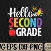 WTMWEBMOI066 09 154 Hello Second Grade Team 2nd Grade Back to School Svg, Eps, Png, Dxf, Digital Download