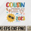 WTMWEBMOI066 09 217 Cousin Crew 2023 Summer Vacation Beach Family Trip Matching Svg, Eps, Png, Dxf, Digital Download