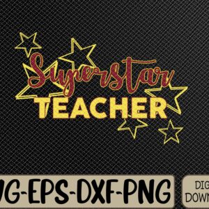 WTMWEBMOI066 09 253 Superstar Teacher Back to School Svg, Eps, Png, Dxf, Digital Download