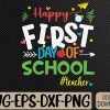 WTMWEBMOI066 09 288 First Day of School Teacher Back to School Svg, Eps, Png, Dxf, Digital Download