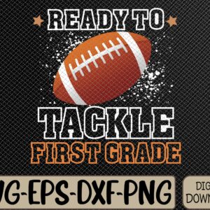 WTMWEBMOI066 09 320 scaled Ready To Tackle 1st Grade Football First Day Of School Sport Svg, Eps, Png, Dxf, Digital Download
