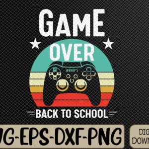 WTMWEBMOI066 09 376 scaled Back To School Game Over First Day Of School Funny Gamer Svg, Eps, Png, Dxf, Digital Download