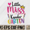 WTMWEBMOI066 09 81 Little Miss Kindergarten Back To School Svg, Eps, Png, Dxf, Digital Download