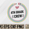 WTMWEBMOI066 09 82 Fourth GRADE Back To SCHOOL CREW Svg, Eps, Png, Dxf, Digital Download