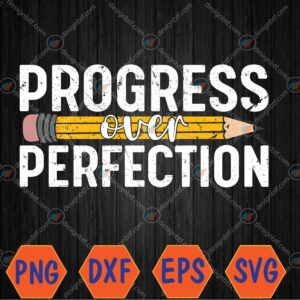WTMWEBMOI066 04 11 scaled Progress Over Perfection Back To School Vintage Svg, Eps, Png, Dxf, Digital Download