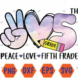 WTMWEBMOI066 04 23 scaled Peace Love 5th Grade Tie Dye First Day Back To School Svg, Eps, Png, Dxf, Digital Download